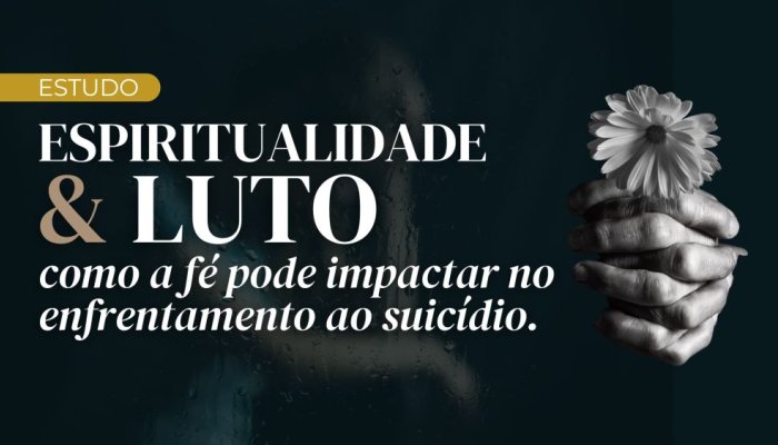 Espiritualidade para Lidar com o Luto - Como a fé pode impactar a vida de quem fica?